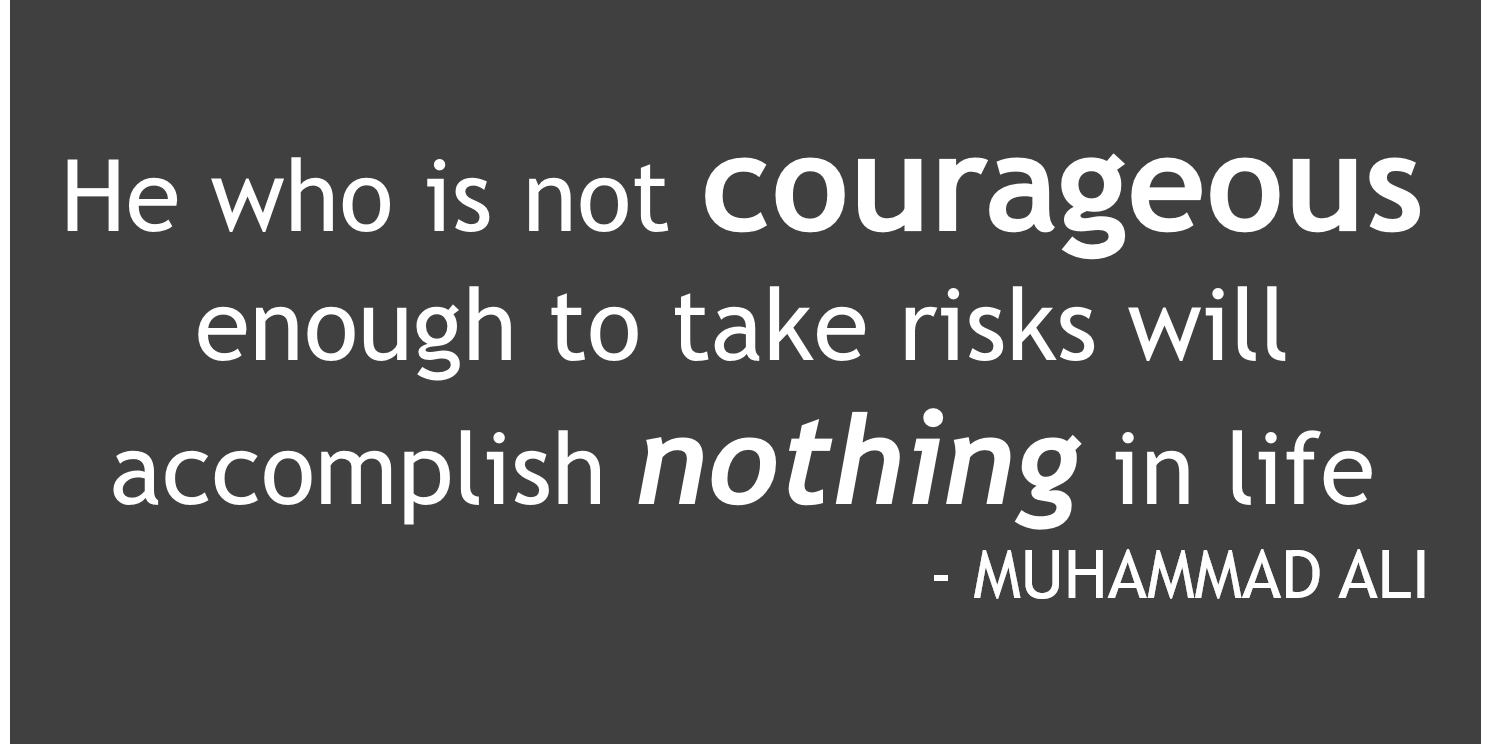 Muhammad Ali Inspiration - He Who is Not Courageous